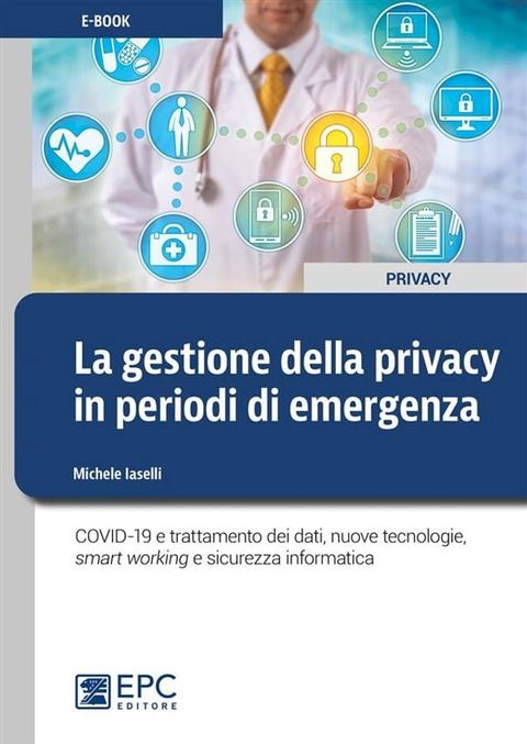 La gestione della privacy in periodi di emergenza(Kobo/電子書)