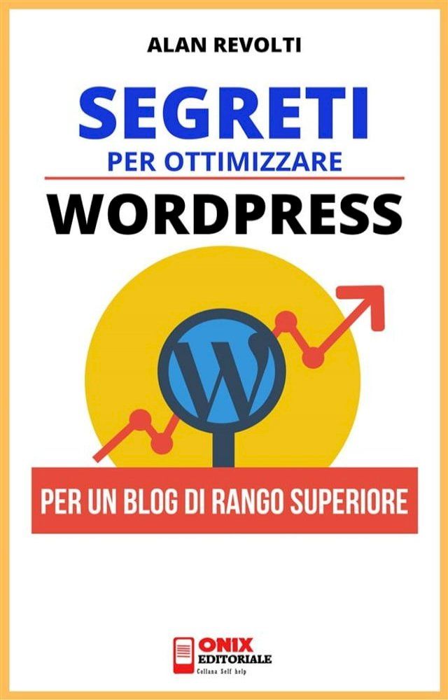  Segreti per ottimizzare Wordpress(Kobo/電子書)