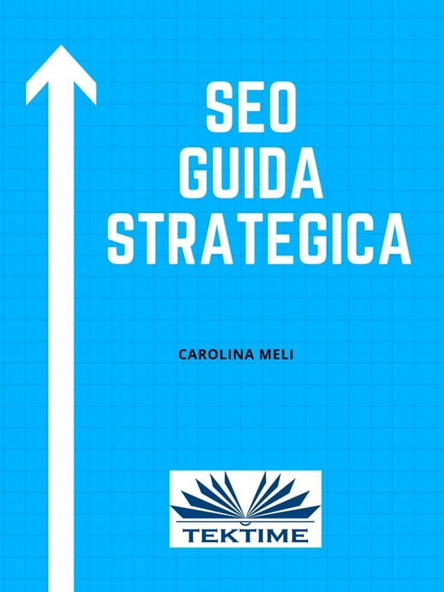  SEO - Guida Strategica(Kobo/電子書)