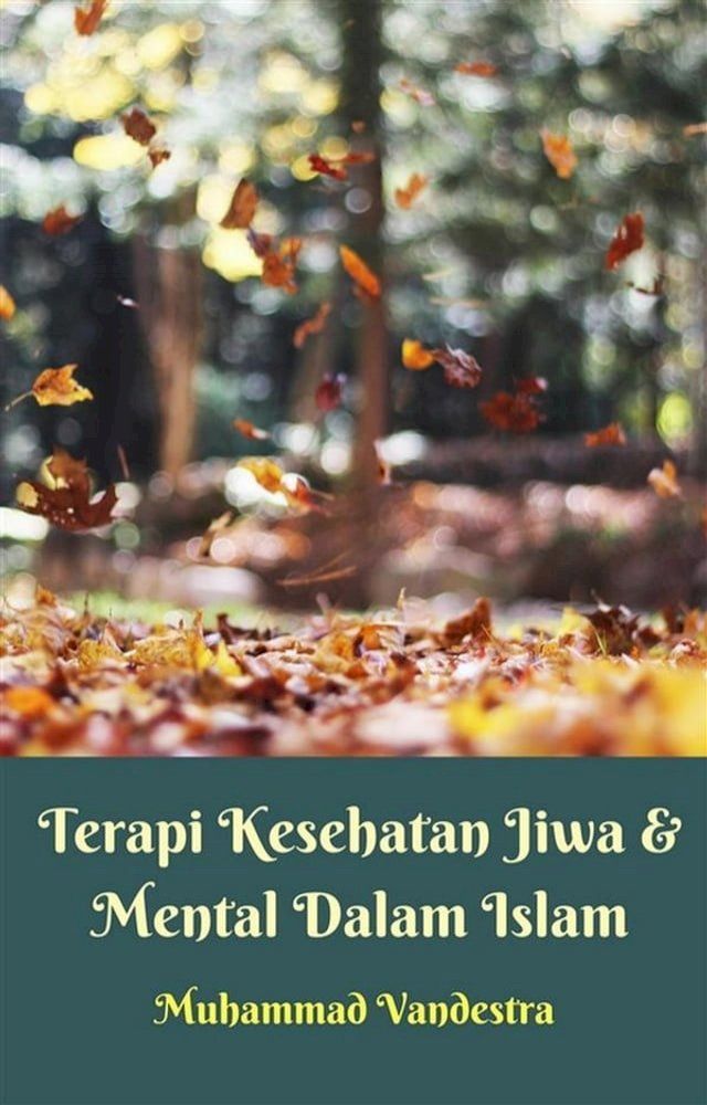  Terapi Kesehatan Jiwa & Mental Dalam Islam(Kobo/電子書)