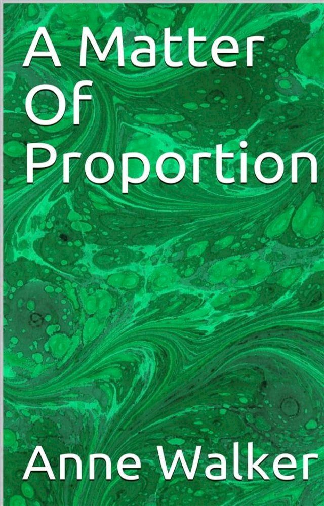  A Matter Of Proportion(Kobo/電子書)