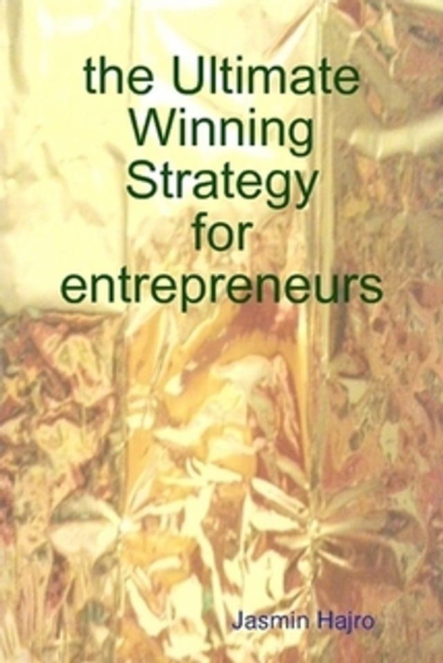  the Ultimate Winning Strategy for entrepreneurs(Kobo/電子書)