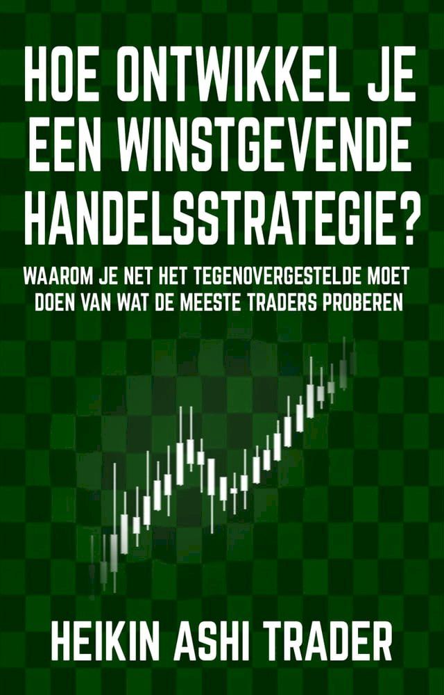  Hoe ontwikkel je een winstgevende handelsstrategie(Kobo/電子書)