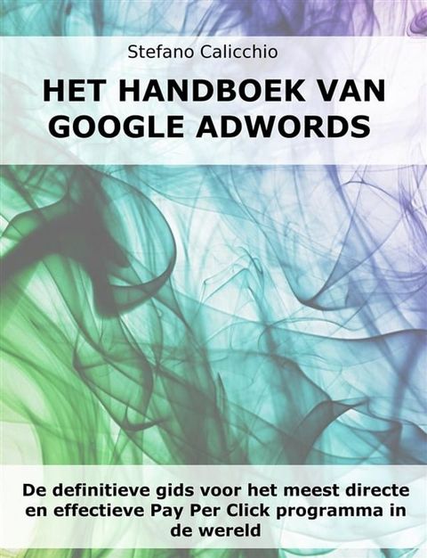 Het handboek van Google Adwords(Kobo/電子書)