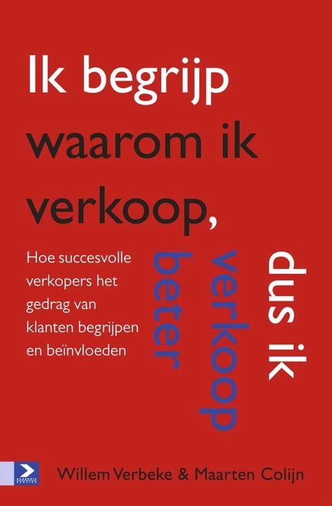 Ik begrijp waarom ik verkoop, dus ik verkoop beter(Kobo/電子書)