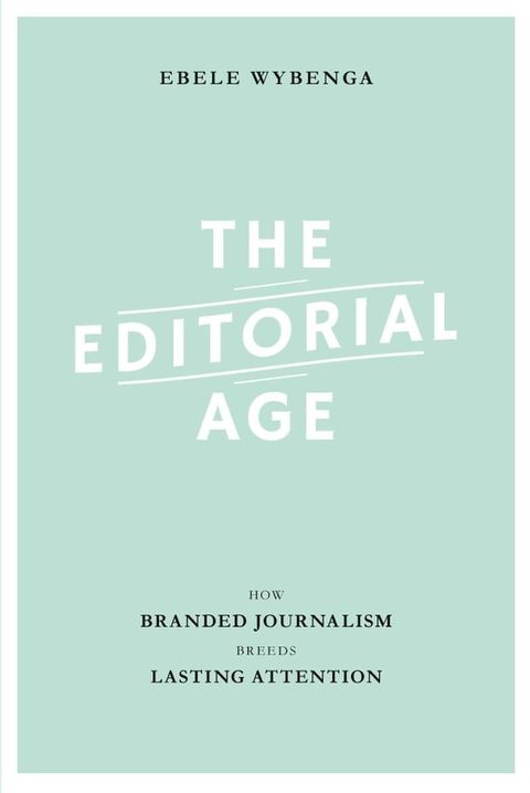 The editorial age