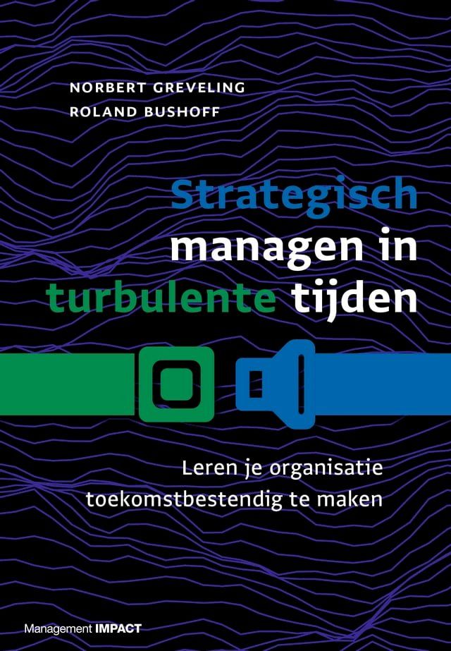  Strategisch managen in turbulente tijden(Kobo/電子書)