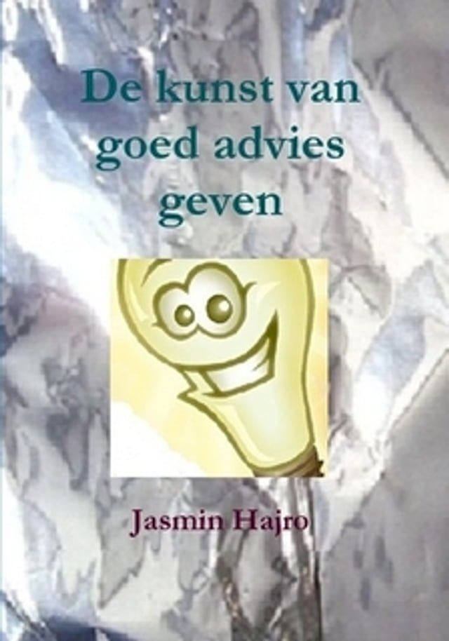  De kunst van goed advies geven(Kobo/電子書)