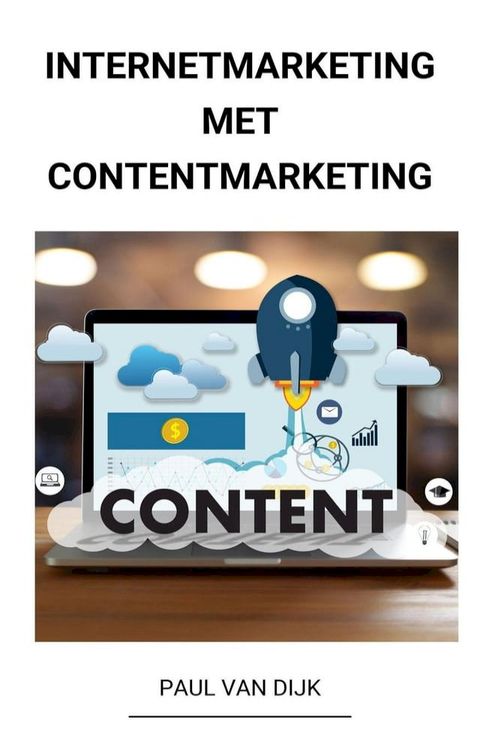 Internetmarketing met Contentmarketing(Kobo/電子書)