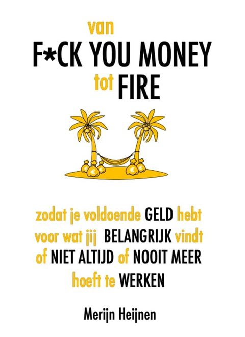 van F*ck You Money tot FIRE(Kobo/電子書)