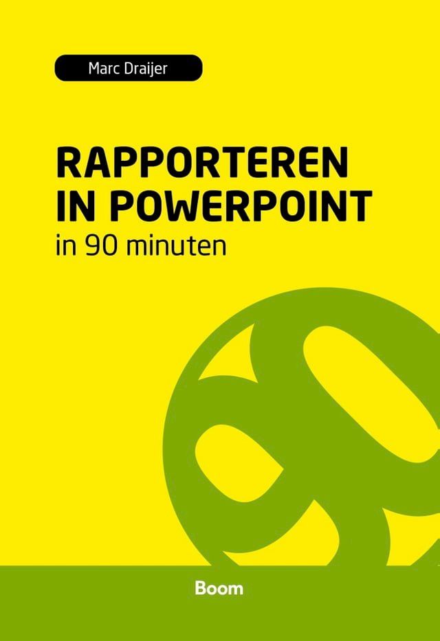  Rapporteren in PowerPoint in 90 minuten(Kobo/電子書)