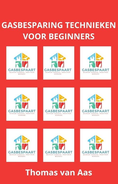 Gasbesparing Technieken voor Beginners(Kobo/電子書)