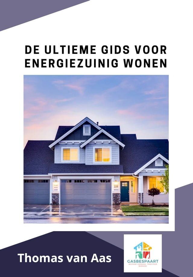  De Ultieme Gids voor Energiezuinig Wonen(Kobo/電子書)