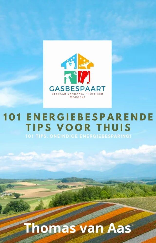  101 Energiebesparende Tips voor Thuis(Kobo/電子書)