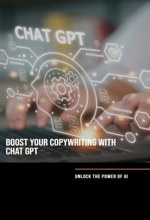 Boost Your CopyWriting With Chat GPT(Kobo/電子書)