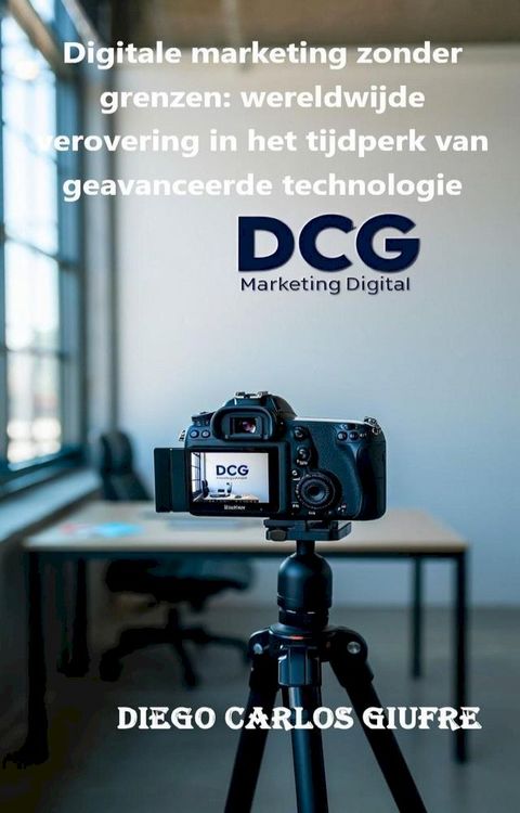 Digitale marketing zonder grenzen: wereldwijde verovering in het tijdperk van geavanceerde t...
