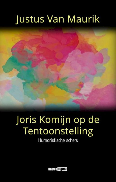 Joris Komijn op de Tentoonstelling(Kobo/電子書)