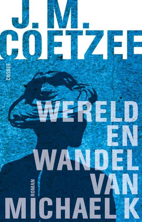 Wereld en wandel van Michael K.(Kobo/電子書)