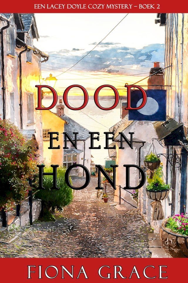  Dood en een hond (een Lacey Doyle Cozy Mystery – Boek 2)(Kobo/電子書)