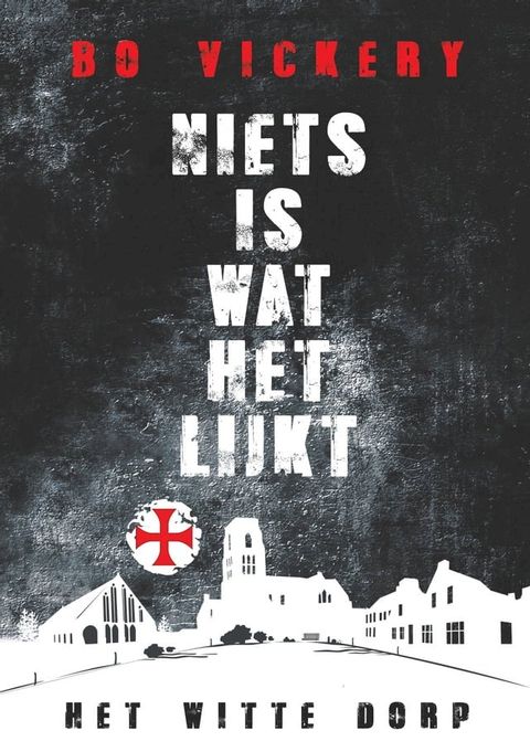 Niets is wat het lijkt. Het witte dorp(Kobo/電子書)