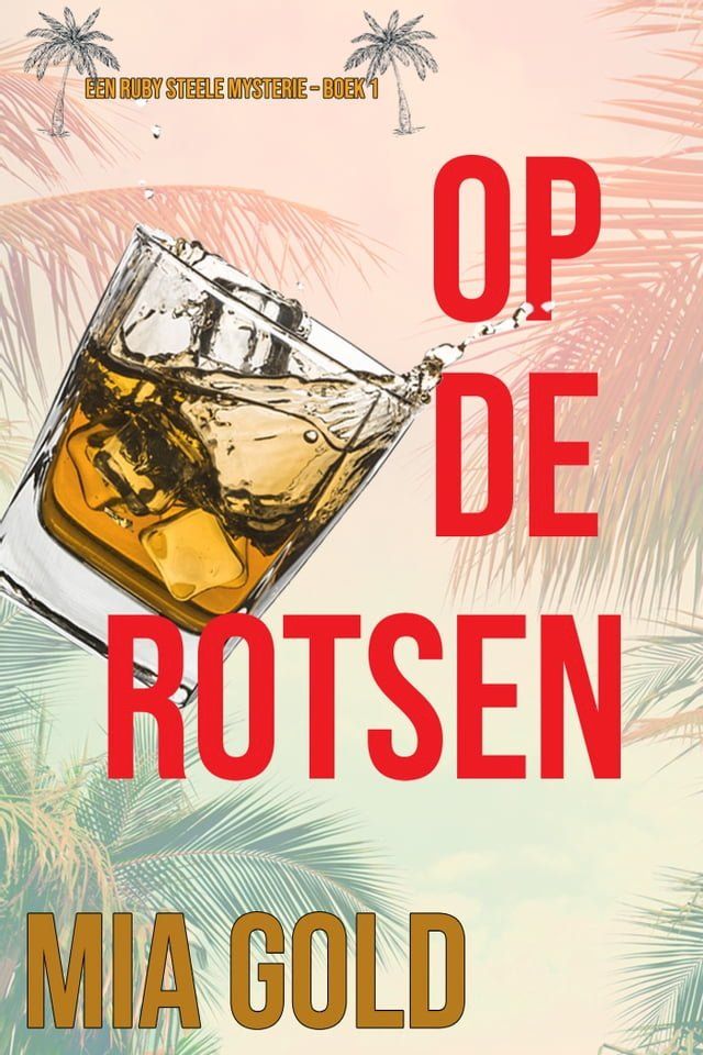  Op de rotsen (Een Ruby Steele Mysterie – Boek 1)(Kobo/電子書)