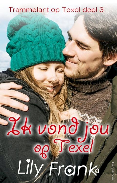 Ik vond jou op Texel(Kobo/電子書)