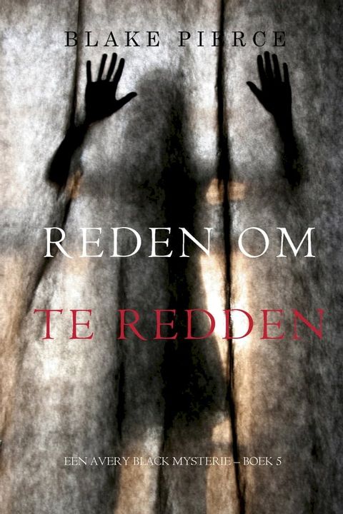 Reden om te redden (Een Avery Black mysterie – Boek 5)(Kobo/電子書)