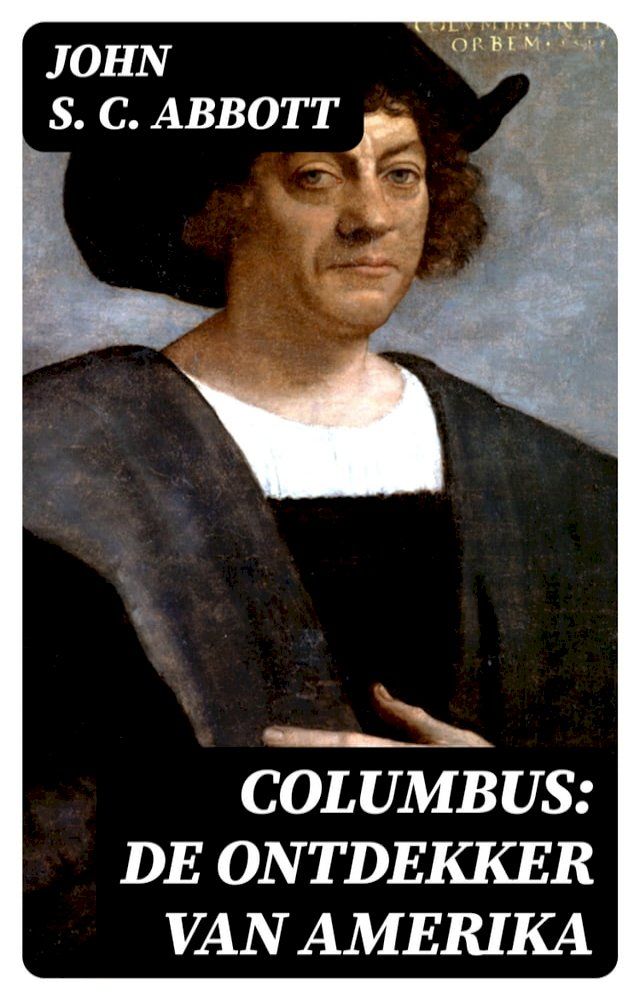  Columbus: De ontdekker van Amerika(Kobo/電子書)