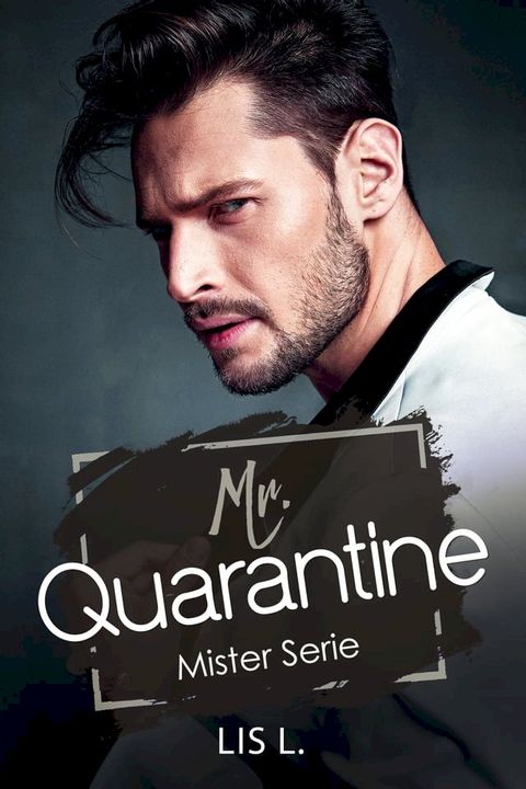 Mr. Quarantine(Kobo/電子書)