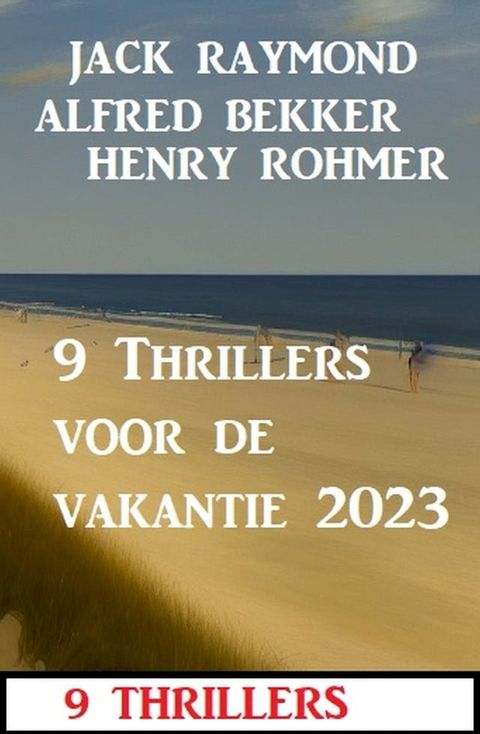 9 Thrillers voor de vakantie 2023(Kobo/電子書)