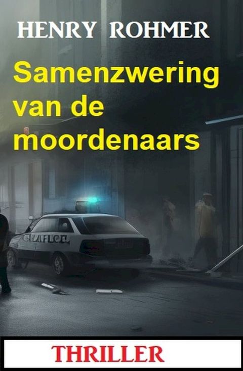 Samenzwering van de moordenaars: Thriller(Kobo/電子書)