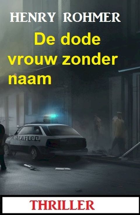 De dode vrouw zonder naam: Thriller(Kobo/電子書)