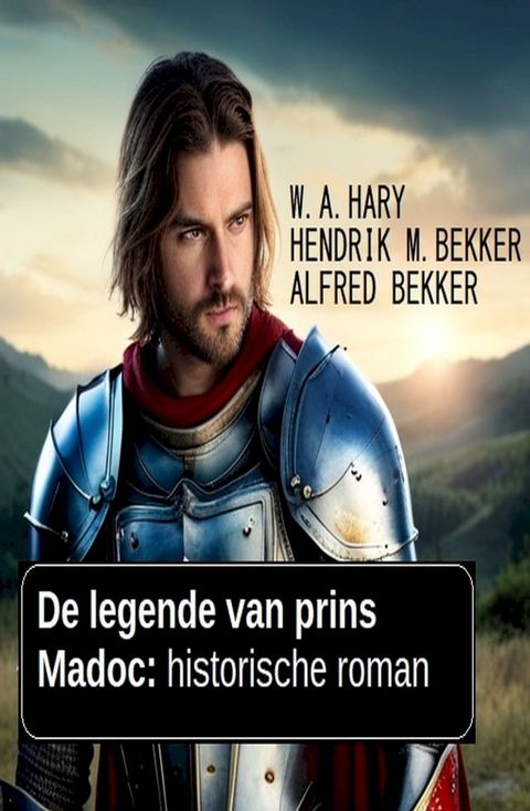 De legende van prins Madoc: historische roman(Kobo/電子書)