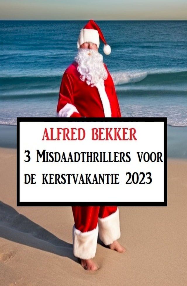  3 Misdaadthrillers voor de kerstvakantie 2023(Kobo/電子書)