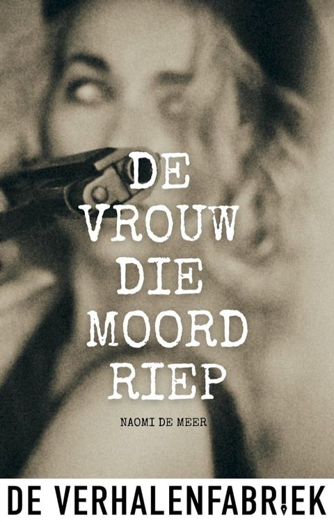 De vrouw die moord riep(Kobo/電子書)