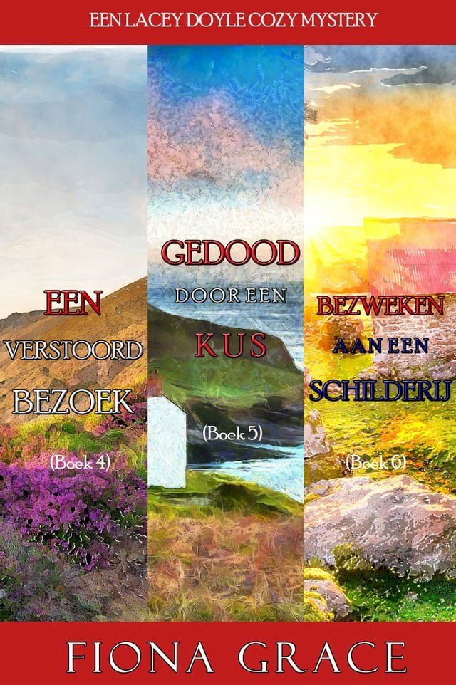  Lacey Doyle Mysterie Bundel: Een Verstoord Bezoek (#4), Gedood door een Kus (#5), en Bezweken aan een Schilderij (#6)(Kobo/電子書)