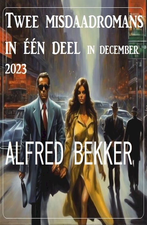 Twee misdaadromans in &eacute;&eacute;n deel in december 2023(Kobo/電子書)