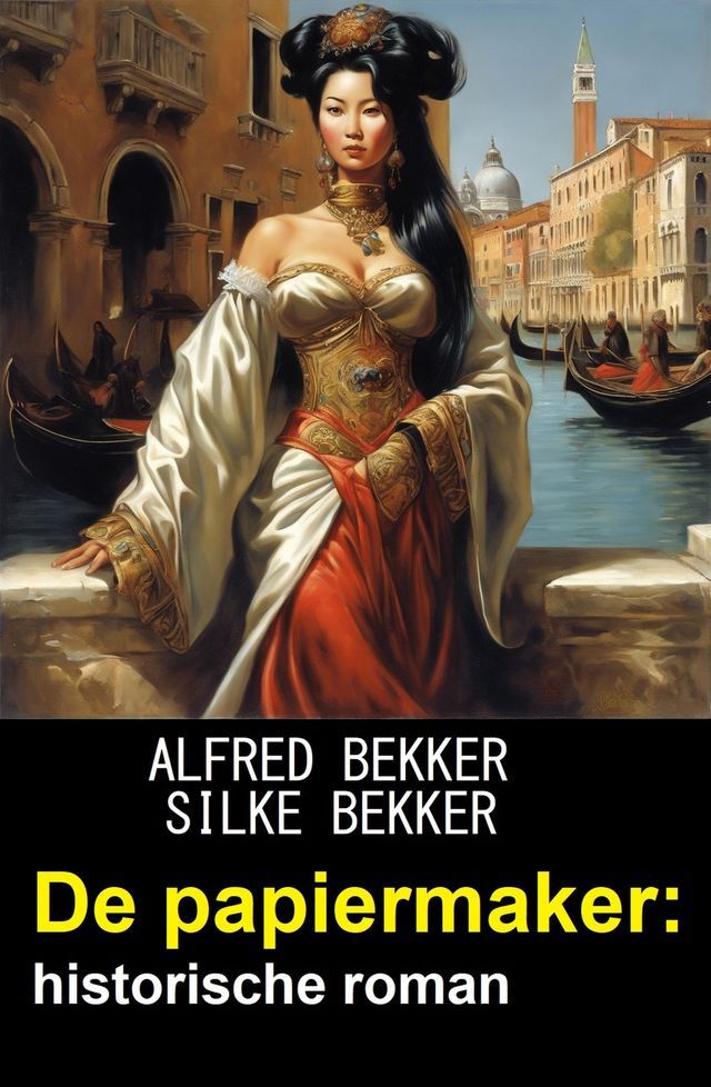  De papiermaker: historische roman(Kobo/電子書)