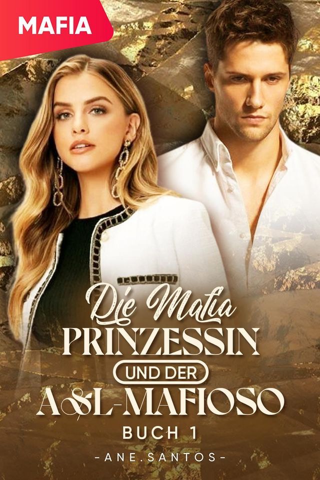  Die Mafia-Prinzessin und der A&L-Mafioso Buch 1(Kobo/電子書)