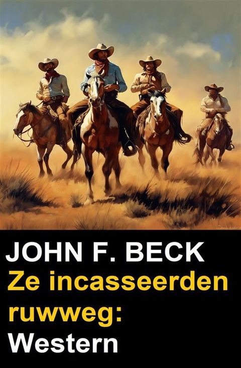 Ze incasseerden ruwweg: Western(Kobo/電子書)