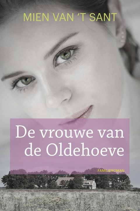 De vrouwe van de Oldehoeve(Kobo/電子書)