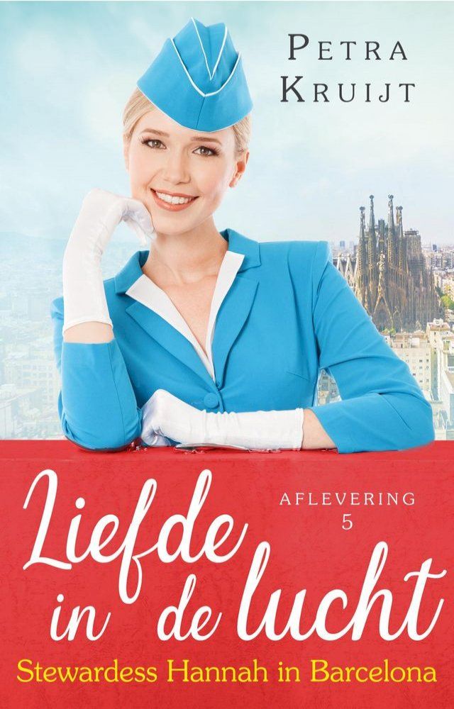  Stewardess Hannah in Barcelona(Kobo/電子書)