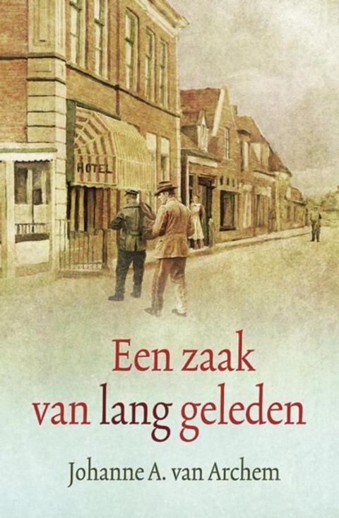 Een zaak van lang geleden(Kobo/電子書)