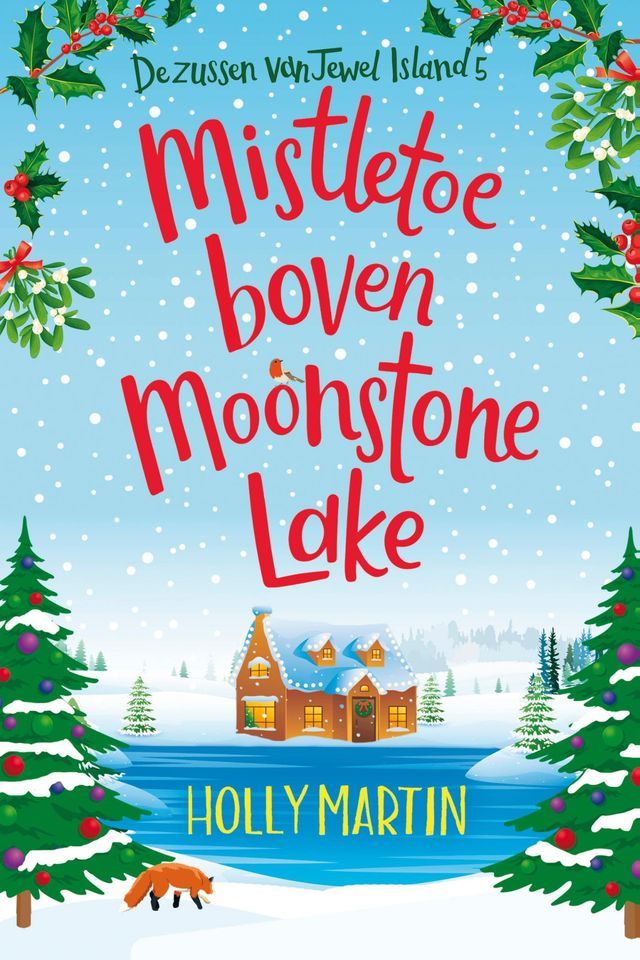  Mistletoe boven Moonstone Lake(Kobo/電子書)