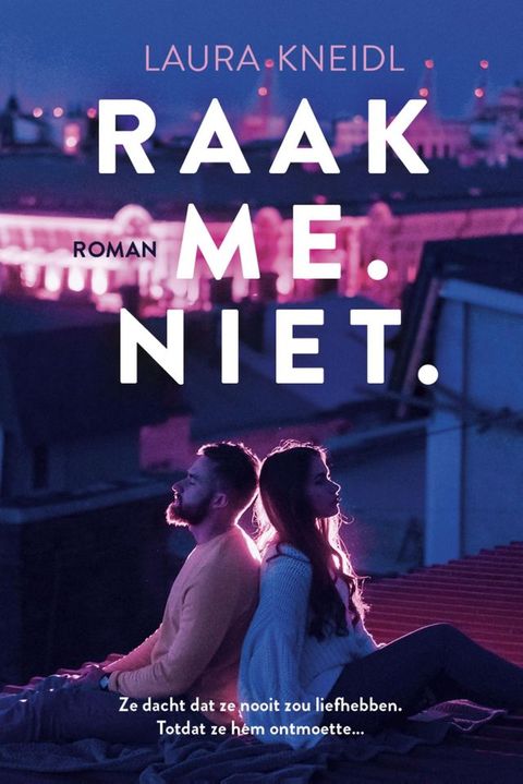 Raak me. Niet.(Kobo/電子書)