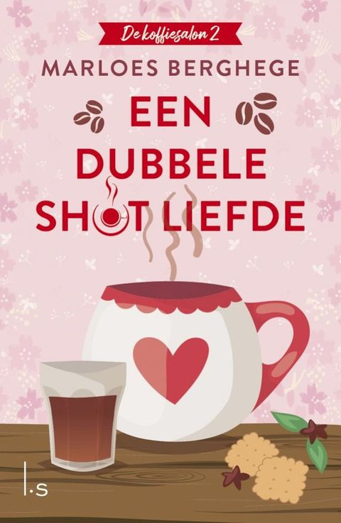 Een dubbele shot liefde(Kobo/電子書)