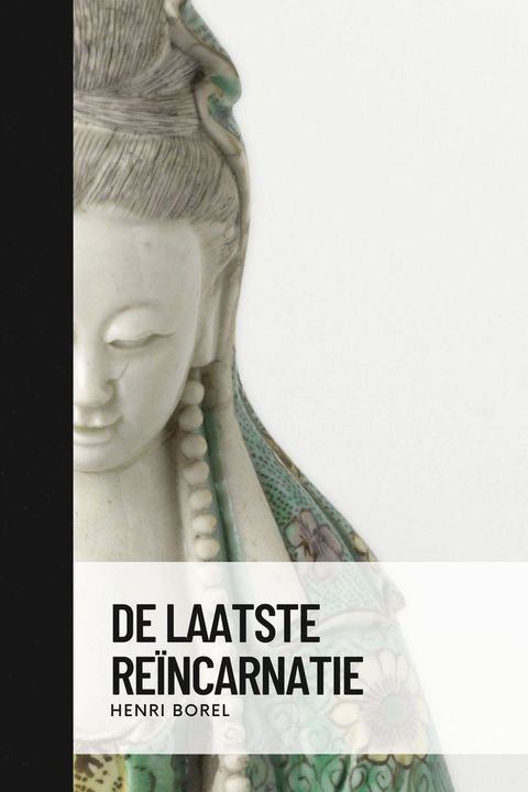 De Laatste Reïncarnatie(Kobo/電子書)