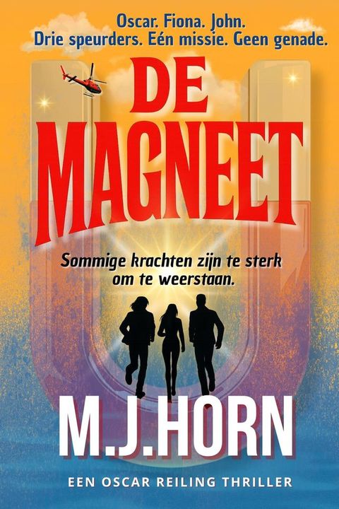 DE MAGNEET - Sommige krachten zijn te sterk om te weerstaan