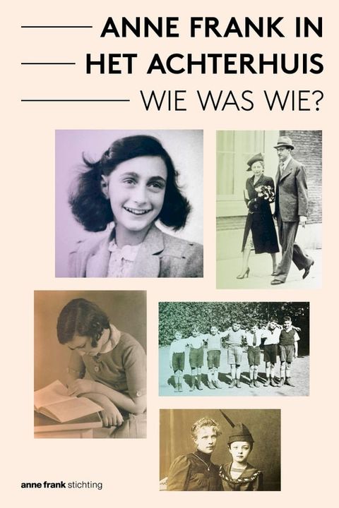 Anne Frank in het Achterhuis - Wie was Wie?(Kobo/電子書)