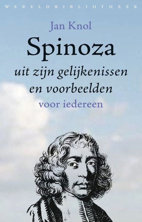 Spinoza uit zijn gelijkenissen en voorbeelden(Kobo/電子書)